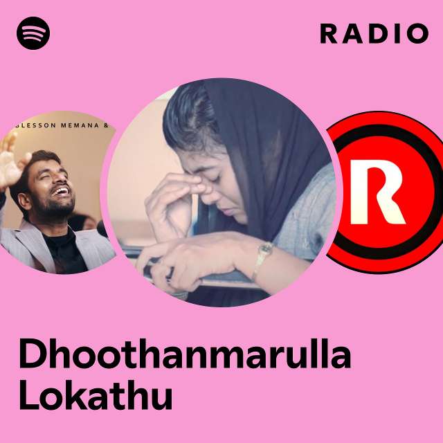 Dhoothanmarulla Lokathu Radio