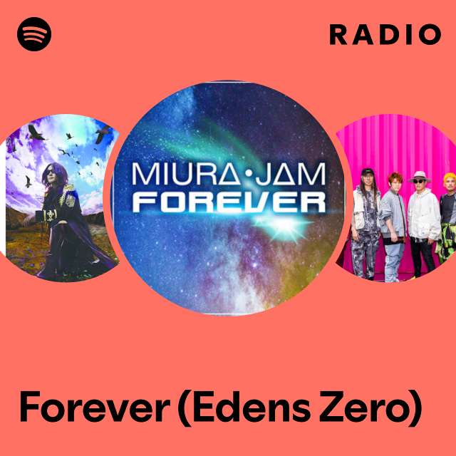 Forever (Edens Zero) Radio