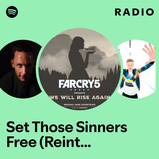 Set Those Sinners Free (Reinterpretation) Radio