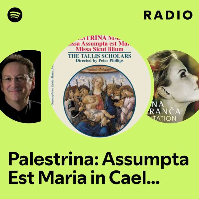 Palestrina: Assumpta Est Maria in Caelum - 3. Quia Hodie Maria Virgo Cum Christo 1 Radio