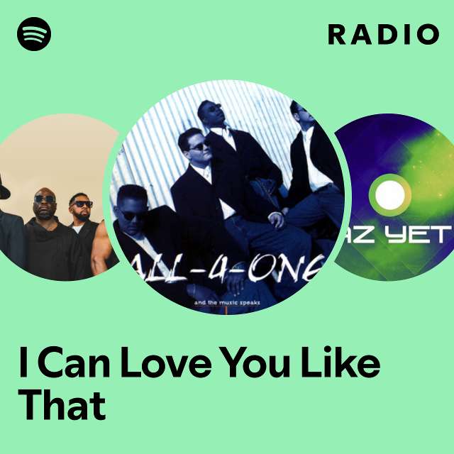I Can Love You Like That Radio
