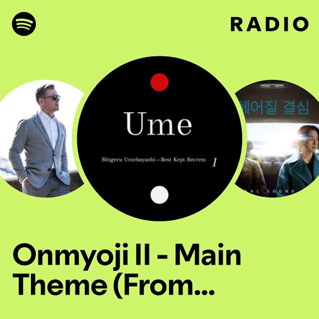 Onmyoji II - Main Theme (From "Onmyoji") Radio