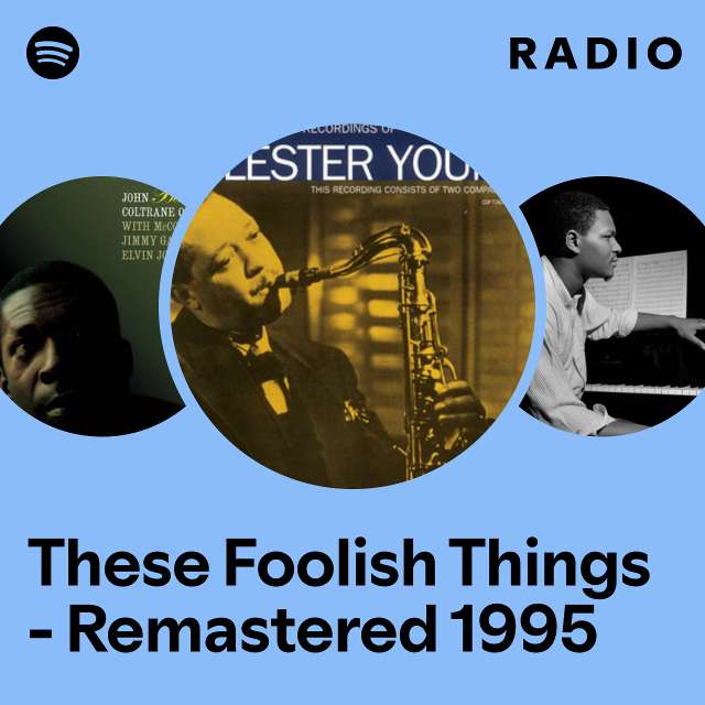 These Foolish Things - Remastered 1995 Radio