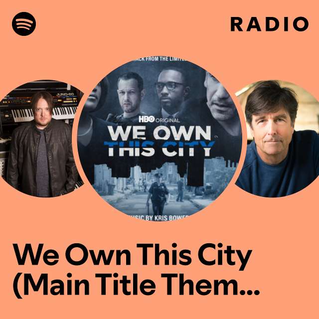 We Own This City (Main Title Theme) [feat. Dontae Winslow] Radio