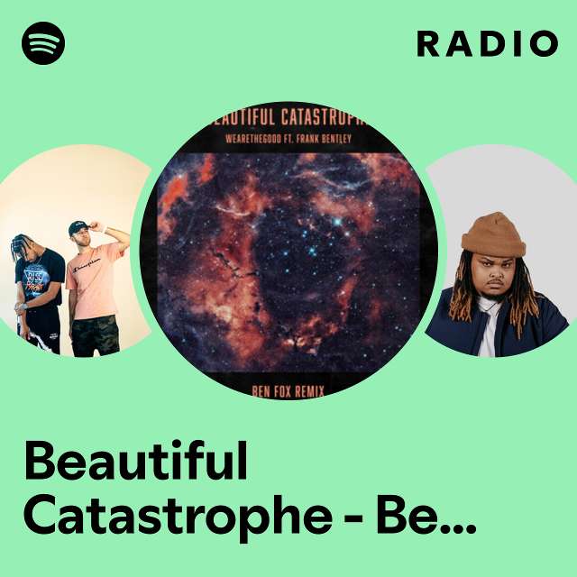 Beautiful Catastrophe - Ben Fox Remix Radio