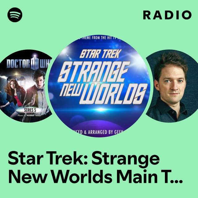 Star Trek: Strange New Worlds Main Theme (From "Star Trek Strange New Worlds") Radio